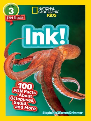 cover image of Ink! 100 Fun Facts About Octopuses, Squid, and More